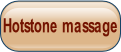 Hotstone massage.
